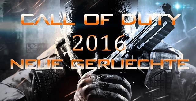 Es gibt neue Gerüchte zum kommenden Titel von Call of Duty 2016.