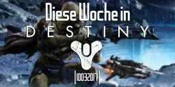 Destiny - Diese Woche in Destiny mit Luis alias Lachegga